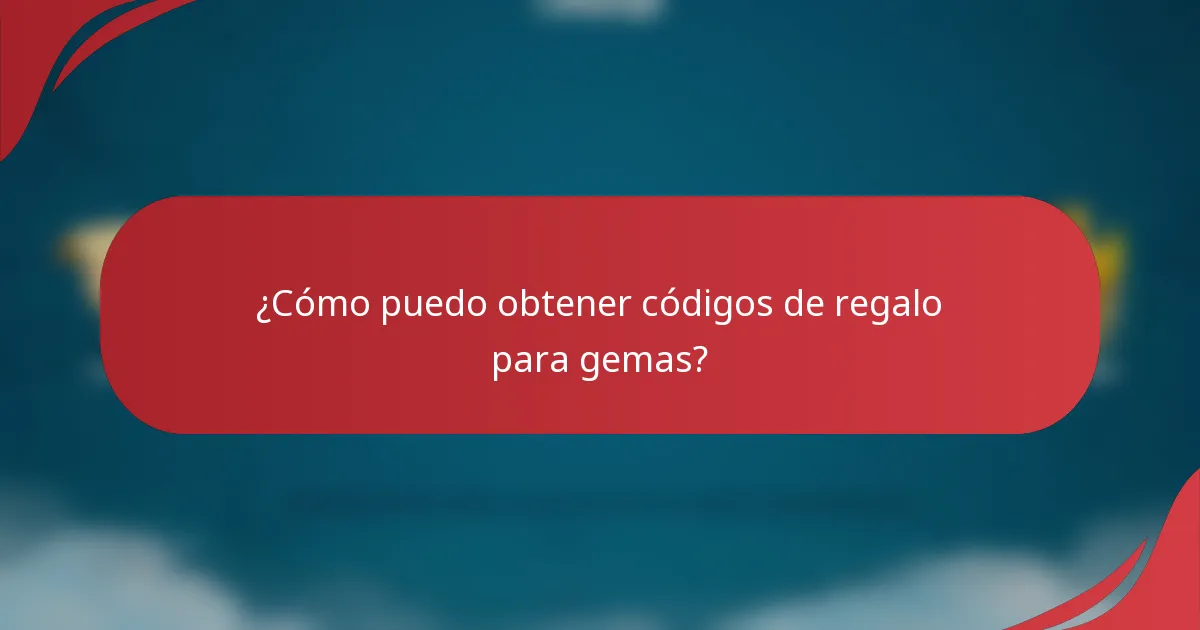 ¿Cómo puedo obtener códigos de regalo para gemas?
