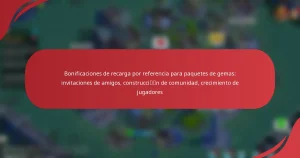 Bonificaciones de recarga por referencia para paquetes de gemas: invitaciones de amigos, construcción de comunidad, crecimiento de jugadores