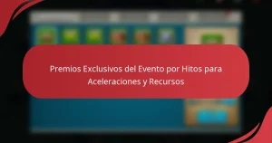 Premios Exclusivos del Evento por Hitos para Aceleraciones y Recursos