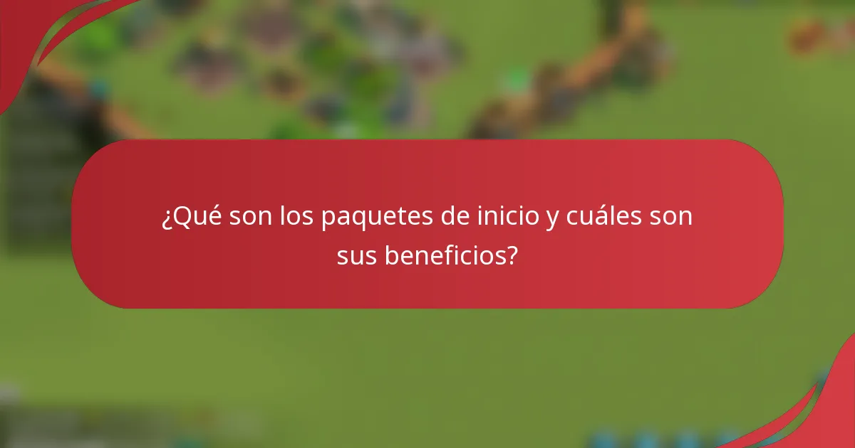 ¿Qué son los paquetes de inicio y cuáles son sus beneficios?